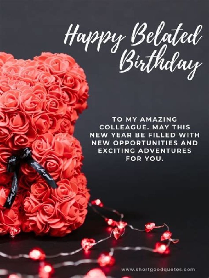 Happy Belated Birthday Wishes: Celebrating Your Special Day