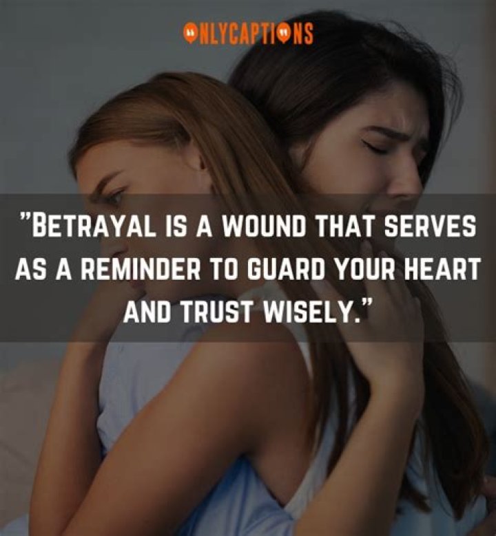 Unforgettable Betrayal: Quotes To Mend Broken Hearts