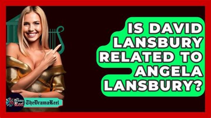 David Lansbury's Family Ties To Angela Lansbury