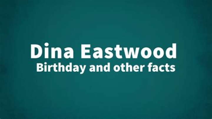 Dina Eastwood's Date Of Birth: A Detailed Look