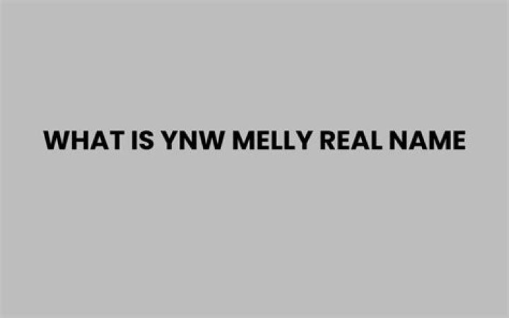 The True Identity Of Melly: Uncovering His Real Name